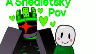 A Shedletsky POV