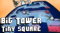 Big Tower Tiny Square