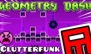 PLay Geometry Dash Clutterfunk now!