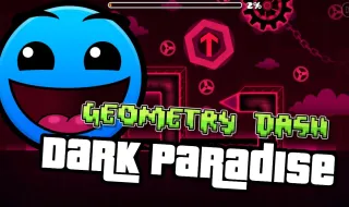 PLay Geometry Dash Dark Paradise now!