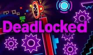 PLay Geometry Dash Deadlocked now!