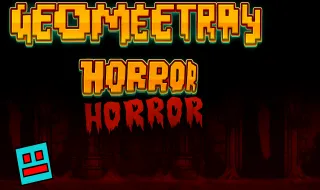 PLay Geometry Dash Horror now!