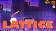 Geometry Dash Lattice