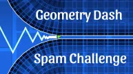 Geometry Dash Spam Challenge