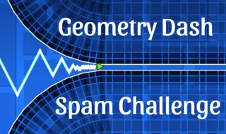 PLay Geometry Dash Spam Challenge now!