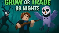 Grow or Trade 99 Nights