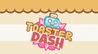 Toaster Dash